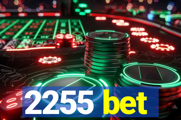 2255 bet