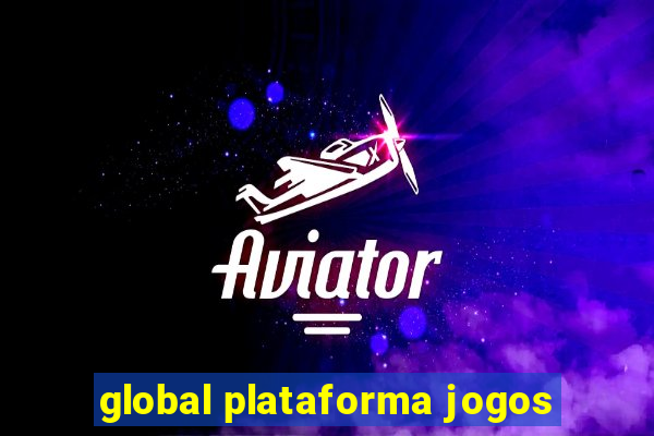 global plataforma jogos