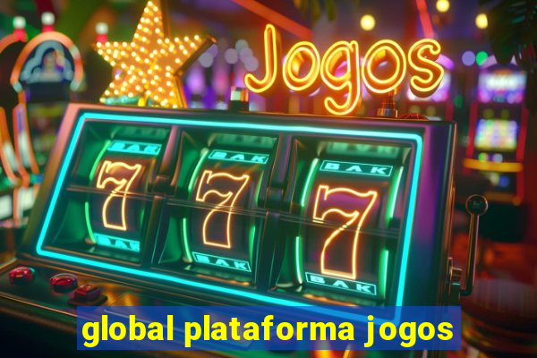 global plataforma jogos