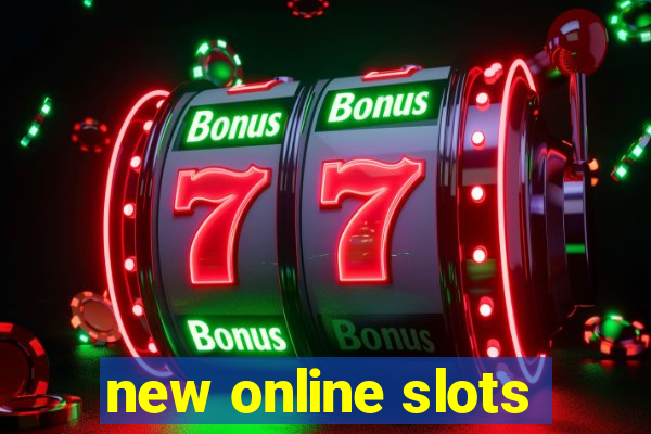 new online slots