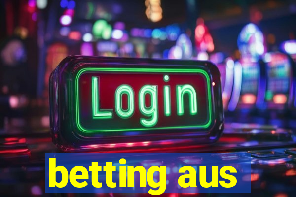 betting aus