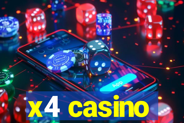 x4 casino