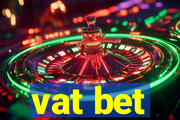 vat bet