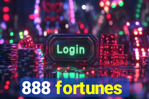 888 fortunes