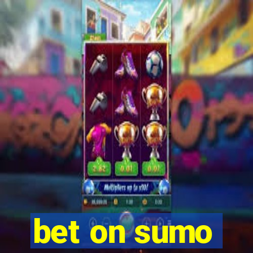 bet on sumo