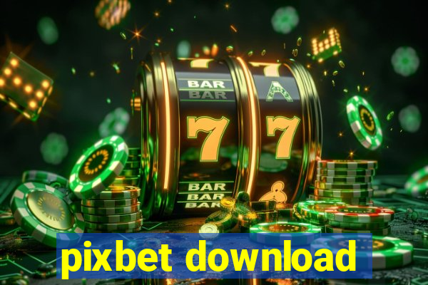 pixbet download