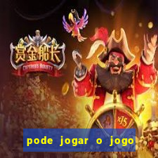 pode jogar o jogo do tigrinho