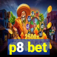 p8 bet