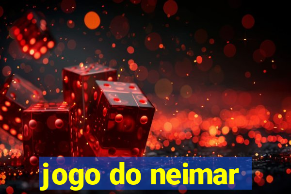 jogo do neimar