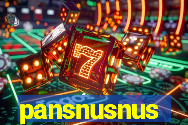 pansnusnus