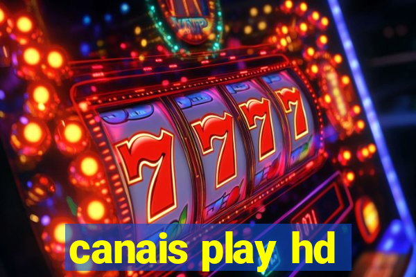 canais play hd