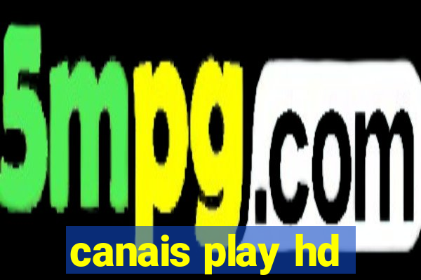 canais play hd