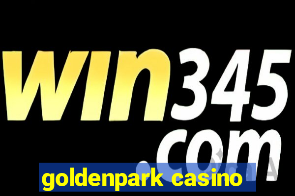 goldenpark casino