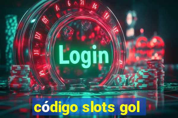 código slots gol