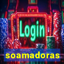 soamadoras