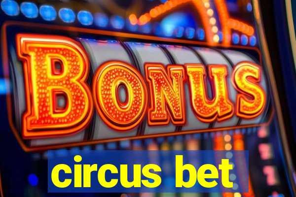 circus bet