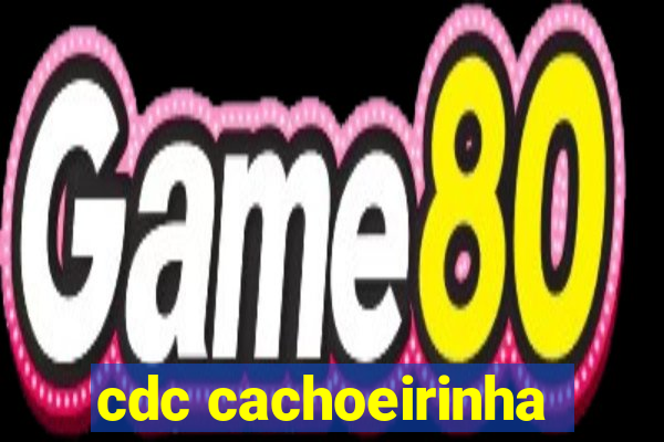 cdc cachoeirinha