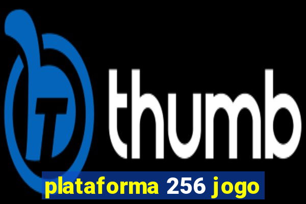 plataforma 256 jogo