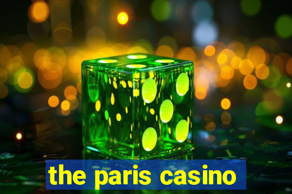 the paris casino