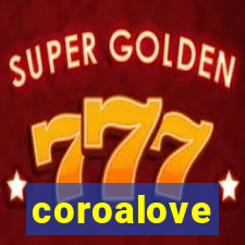 coroalove