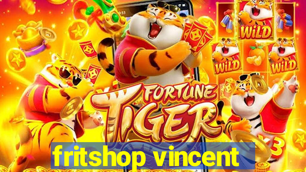 fritshop vincent