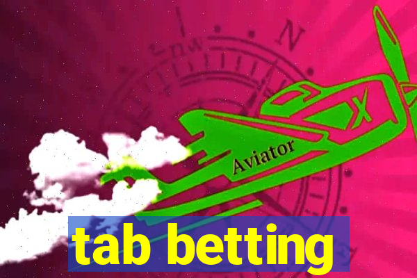 tab betting