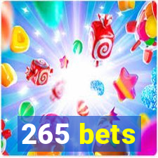 265 bets