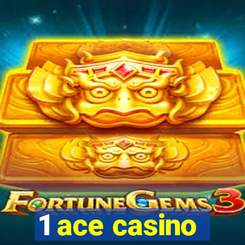 1 ace casino