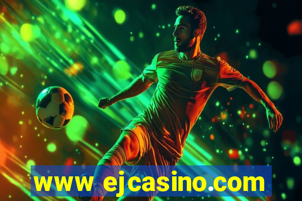 www ejcasino.com