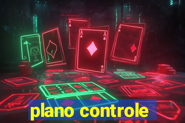 plano controle