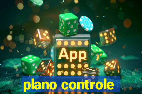 plano controle