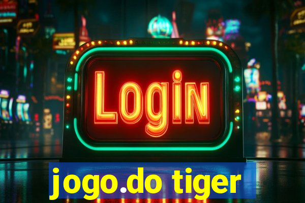 jogo.do tiger