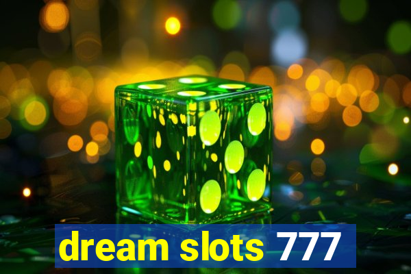 dream slots 777