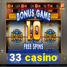 33 casino