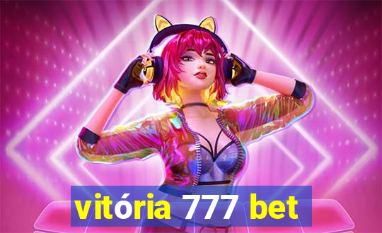 vitória 777 bet