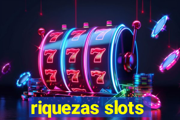 riquezas slots