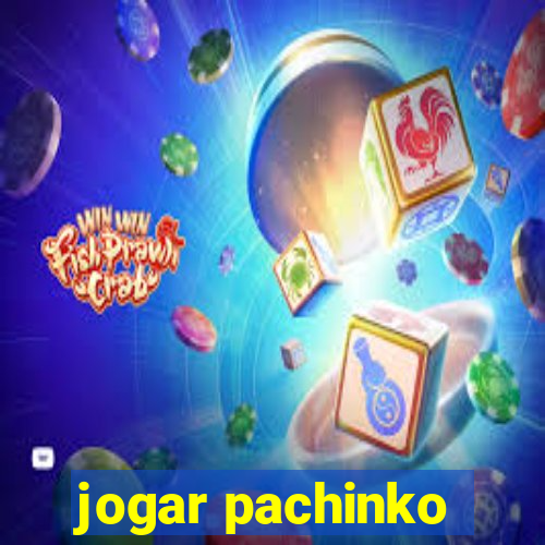 jogar pachinko