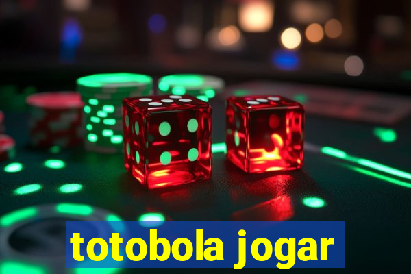 totobola jogar