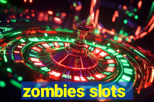 zombies slots