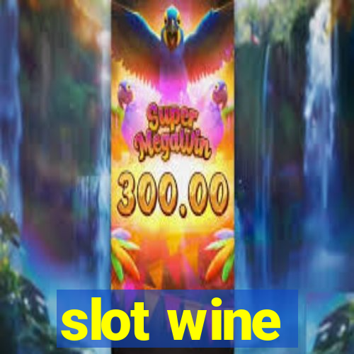 slot wine