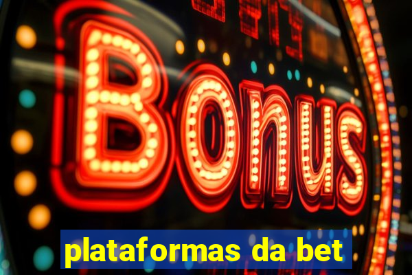 plataformas da bet