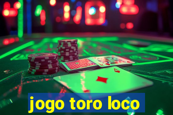 jogo toro loco