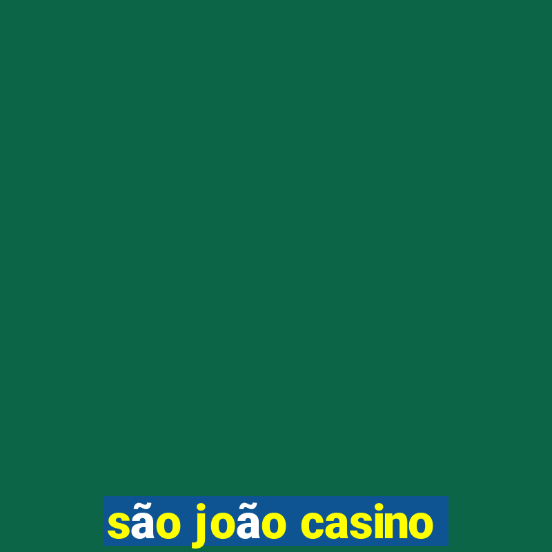 são joão casino