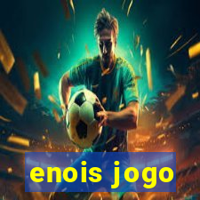 enois jogo