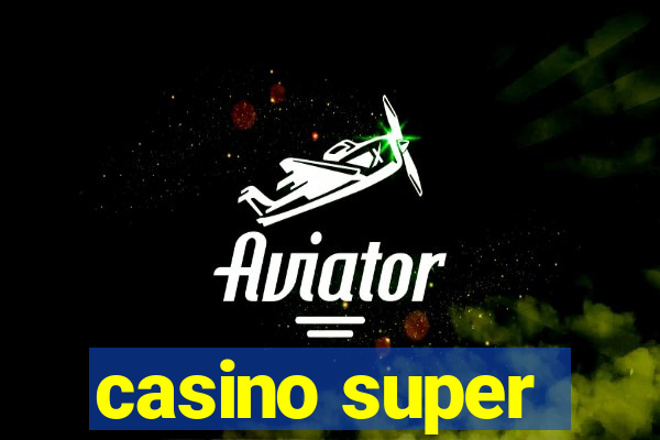 casino super