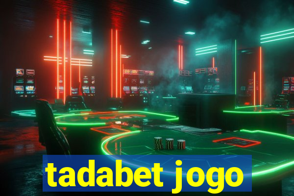 tadabet jogo