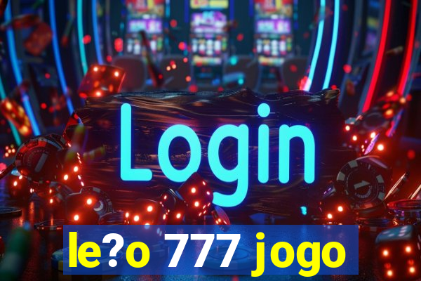 le?o 777 jogo