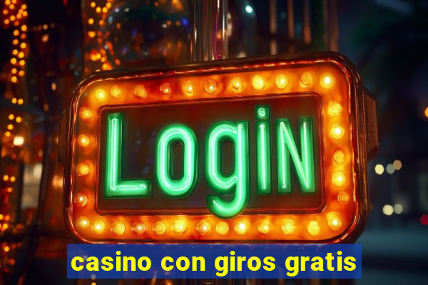 casino con giros gratis