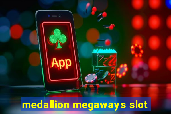 medallion megaways slot