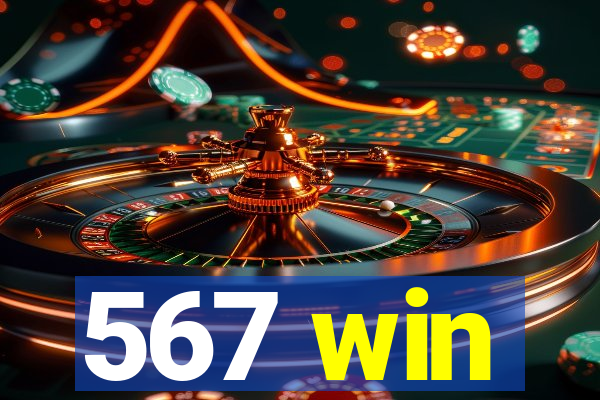 567 win